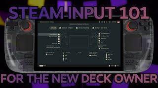 「The Steam Deck Masterclass Vol 4 - Steam Input Basics」