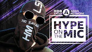 700 Savage | Hype On The Mic | BBC Asian Network