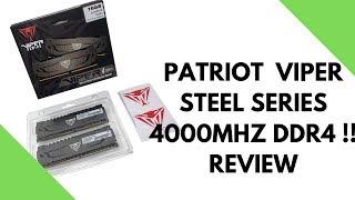 PATRIOR VIPER STEEL SERIES 4000mhz DDR4 REVIEW!!!