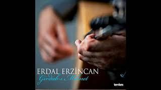 Erdal Erzincan - Şikayetim Vardır [Girdab-ı Mihnet © 2018 Temkeş Müzik]