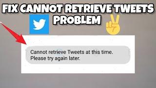 Fix Twitter Cannot Retrieve Tweets At This Time. Please try again later Problem|| TECH SOLUTIONS BAR