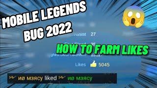 NEW MOBILE LEGENDS BUG!? 2022 | HOW TO FARM LIKES | MOBILE LEGENDS