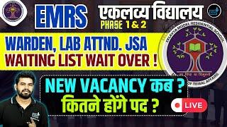 EMRS NOTIFICATION 2024, EMRS Waiting List Out, EMRS PHASE 2 NEW VACANCY, HOSTEL WARDEN WAITING LIST