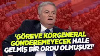 Ahmet Zeki Üçok: 'Göreve Korgeneral Gönderemeyecek Hale Gelmiş Bir Ordu Olmuşuz!' | KRT Haber