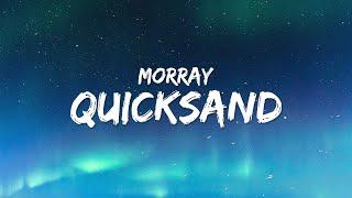 Morray - Quicksand (Lyrics)