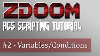 ZDoom ACS Scripting Tutorial #2 - Variables & Conditional Statements