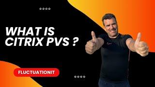 What is Citrix PVS ? - Training Presentation