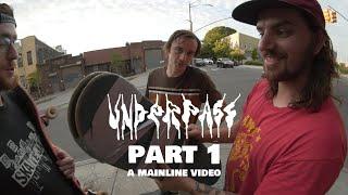 Underpass - a Mainline video Part 1