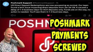 Poshmark Payments COMPLETELY SCREWED UP. Update 1-30-2024