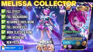 Script Skin Melissa Collector - Umbar Bloom No Password | Full Effect Voice | Patch Terbaru