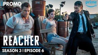 Reacher Season 3 Episode 6 Trailer | Reacher Season 3  | Prime Video