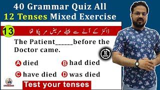 12 Tenses Mixed Exercise | 40 English Grammar Quiz | Test your English Tenses | English with Bilal