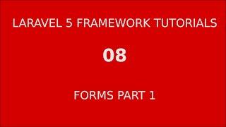 Laravel 5 tutorial for beginners Framework - 08 Forms Part 1