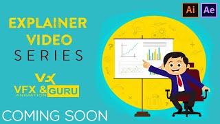 Animation Explainer Video | Series | Coming Soon | VFX ANIMATION GURU