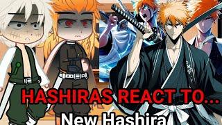 Hashiras React to Ichigo Kurosaki️|| Bleach x Demon Slayer//GC