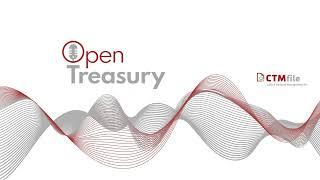 CTMfile Launches OpenTreasury Podcast: A Treasury & Payment News and Analysis Show