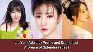 Liu Yan 柳岩 (Profile and Drama List) A Dream of Splendor (2022)