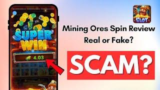 Mining Ores Spin Review – Real or Fake Earning App?