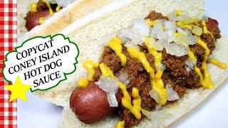 COPYCAT Original Coney Island Hot Dog Meat Chili Sauce Recipe