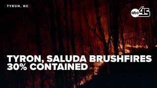 Tyron, Saluda brushfires reach 30% containment