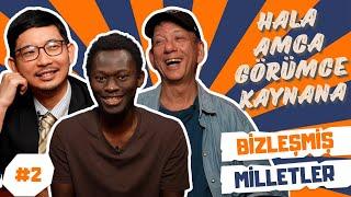 Hala, Amca, Görümce, Kaynana | Bizleşmiş Milletler #2 | Musti Kusti, Yoshi Enomoto, Jan Scott Forman