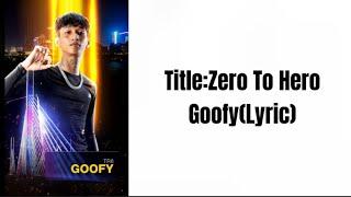 Zero To Hero By Goofy | Lyric | TheRapperCambodia |Goofy