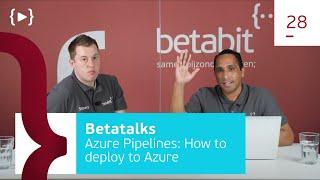 28. Azure Pipelines: How to deploy to Azure