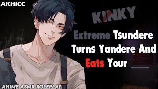 ASMR Roleplay | Extreme Tsundere Turns Yandere And Eats Your ____   [uh spicy]「Male Audio」