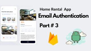 Email Authentication | Home Rental App | Android Studio & Firebase Authentication