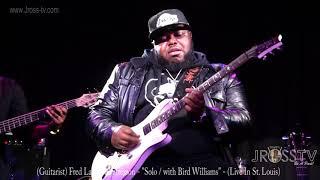 James Ross @ (Guitarist) Fred Patterson - "Solo with Bird Williams" - www.Jross-tv.com (St. Louis)