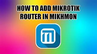 How to add mikrotik router in Mikhmon | MAW Tech Solutions