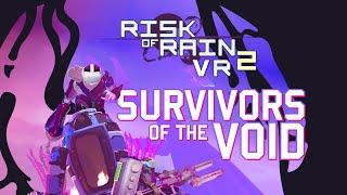 Risk of Rain 2 VR Mod - Railgunner & Void Fiend