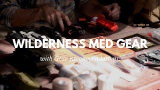 Wilderness Medical Kit with Gear Suggestions