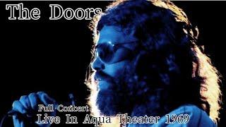 The Doors Live In Aqua Theater 1969 (Remasterd,Full Set  Show)