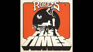 Rokets - Fast Times (Full Album)