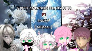 Tokyo Revengers 002 React To Sanzu P1 [ AllSanzu ] [Au] [TR Oc] [Cris Zizi ] [ Not original ]