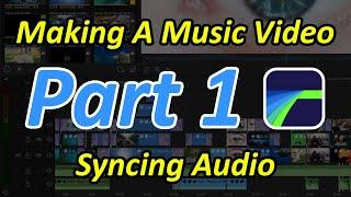 LumaFusion Music Video Tutorial Pt 1 Syncing Audio