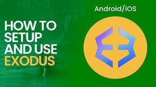 How to Setup and Use Exodus Wallet for iOS/Android (2023)