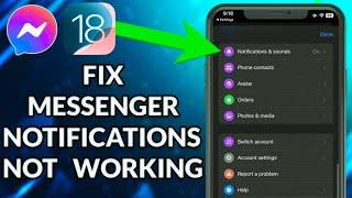 How To Fix Messenger Notifications Not Working On iPhone In IOS 18