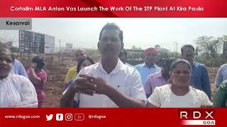 Cortalim MLA Anton Vas Launch The Works Of  The STP Plant At Kira Paula