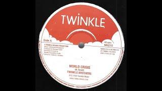 Twinkle Brothers - World Crisis 12" (2019) - Channel One Killer!