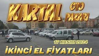 KARTAL OTO PAZARI | İKİNCİ EL FİYATLARI | 17 KASIM 2024