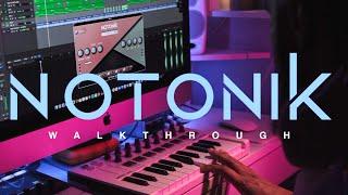 Notonik VST Walkthrough By Arsiney & Digital Pro Sounds