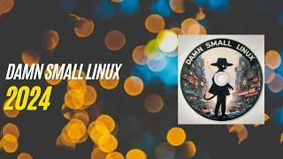 Damn Small Linux (DSL) 2024 - Review