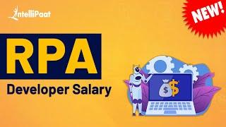 RPA Developer Salary | RPA Developer | RPA Career | Intellipaat