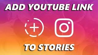 How To Add Clickable YouTube Link To Instagram Stories