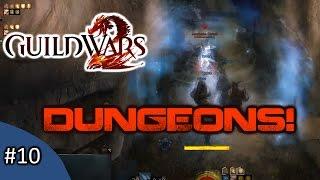 "DUNGEONS!" Let's Play: Guild Wars 2 - Playthrough/Commentary Part 10 [1080p 60FPS]