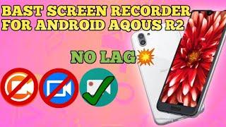 BAST Screen Recorder For Android |Aquos R2,R3,R1 Screen Recorder in 2023 