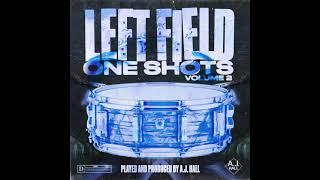 A.J. Hall - Left Field One Shots Vol. 2 (One Shot Drum Kit + Breaks)