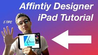 Affinity Designer iPad Tutorial - 5 Tips for Beginners